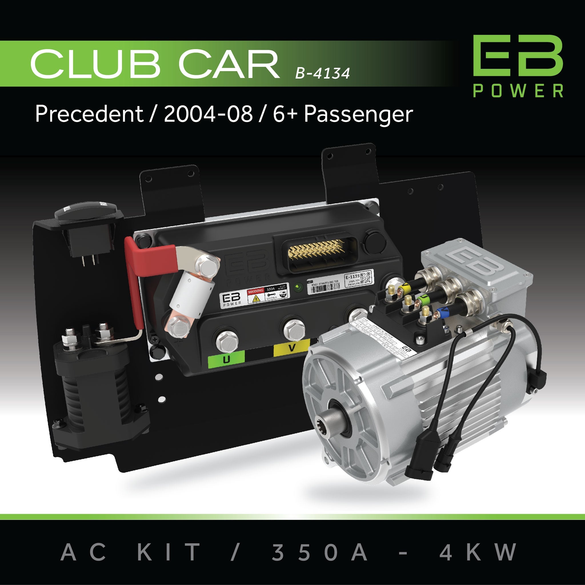 EB Power AC Kit / 350A + 4kW / Club Car Precedent / 2004-08 / 6 Passenger