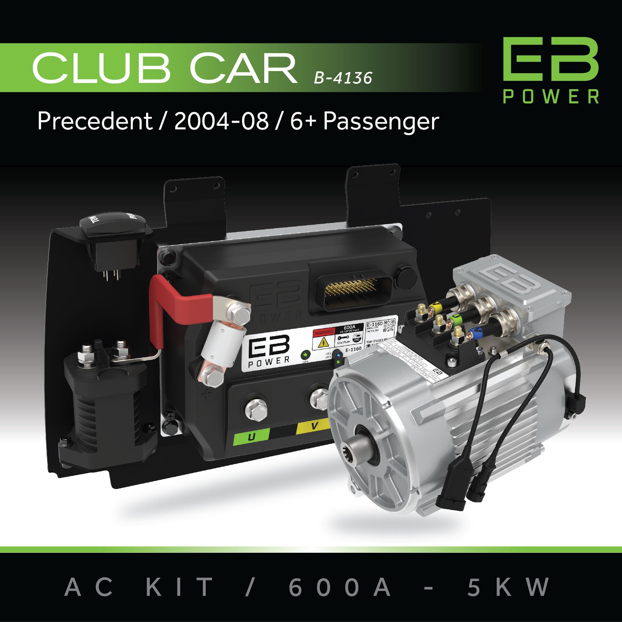 EB Power AC Kit / 600A + 5kW / Club Car Precedent / 2004-08 / 6 Passenger