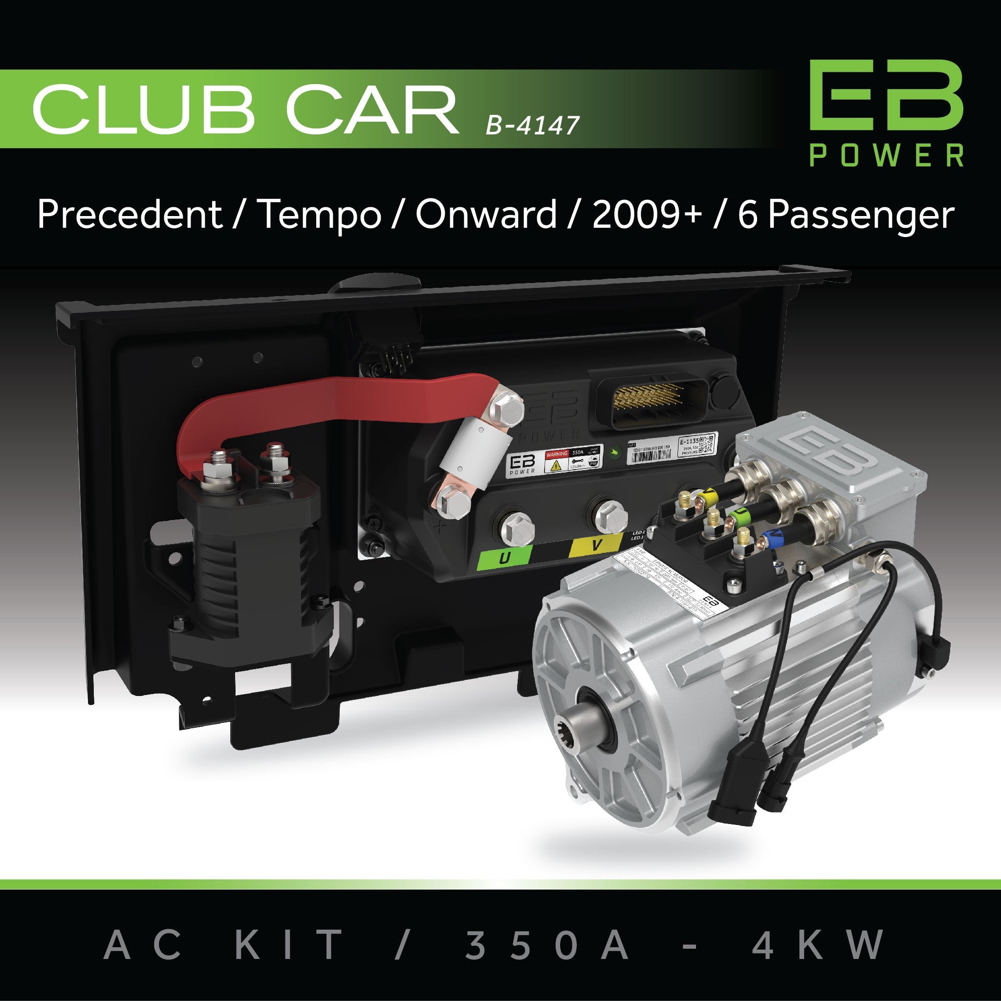 EB Power AC Kit / 350A + 4kW / Club Car Precedent / 2009+ / 6 Passenger